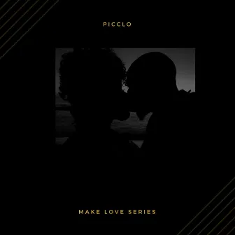 Make Love Series by Picclo