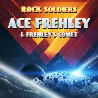 Rock Soldiers by Frehley's Comet