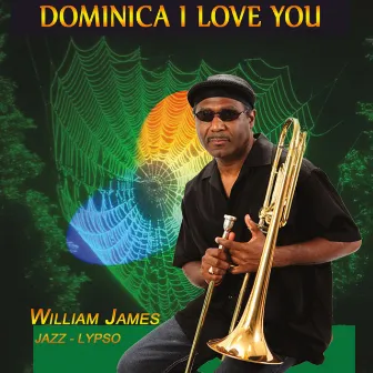 Dominica I Love You by William James