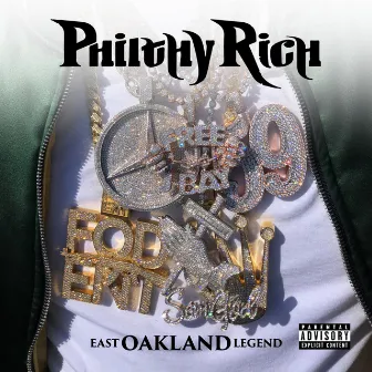 East Oakland Legend (Deluxe Version) by Philthy Rich