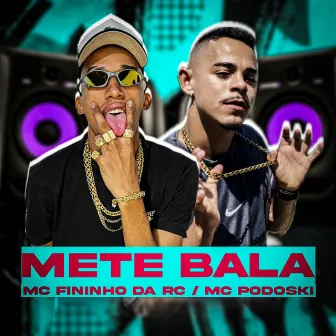 Mete Bala by Mc Fininho Da RC