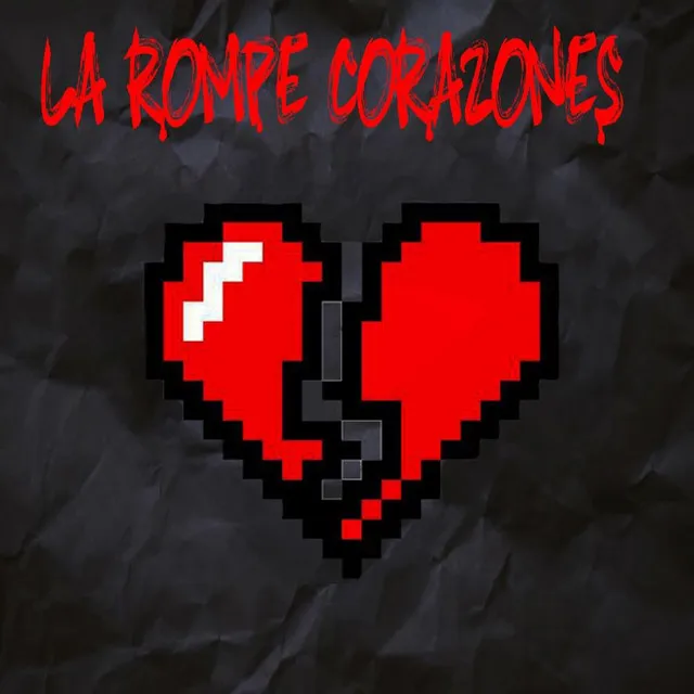 La Rompe Corazones