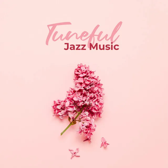 Tuneful Jazz Music