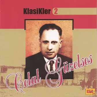 Celal Güzelses Klasikler, Vol. 2 by Celal Güzelses