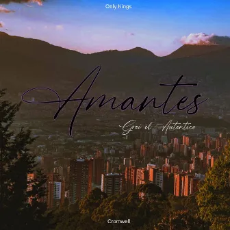 Amantes by Cromwell