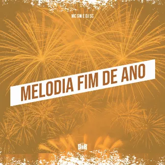 Melodia Fim de Ano by DJ SC