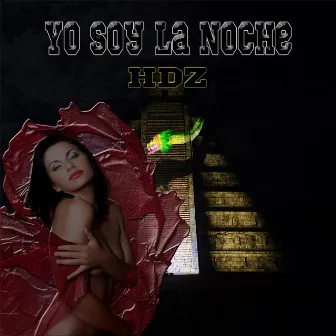 Yo Soy la Noche by HDZ