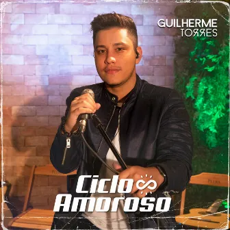 Ciclo Amoroso by Guilherme Torres