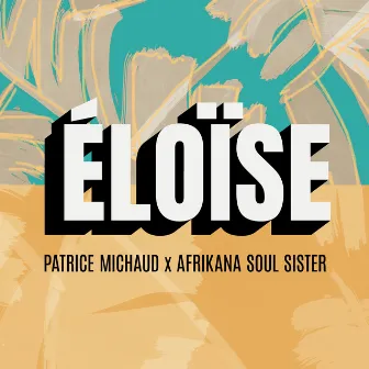 Eloïse (feat. Afrikana Soul Sister) by Afrikana Soul Sister