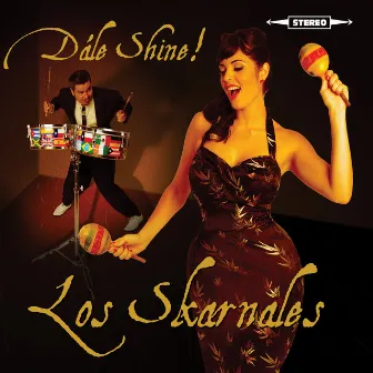 Dále Shine! by Los Skarnales