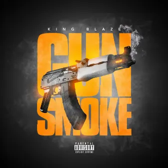 Gun Smoke by King Blaze