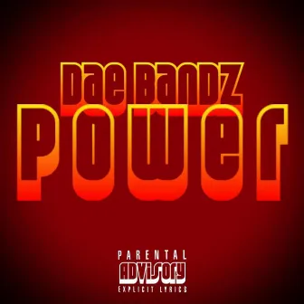 Power by Dae Bandz