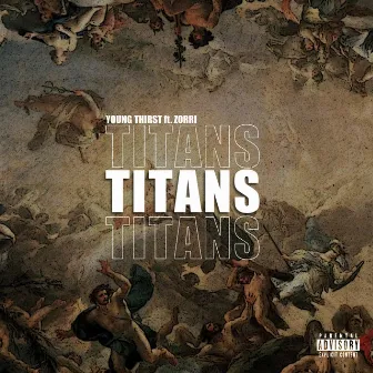 Titans by Young Thirst