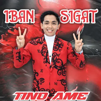 Iban Sigat by Tino Ame