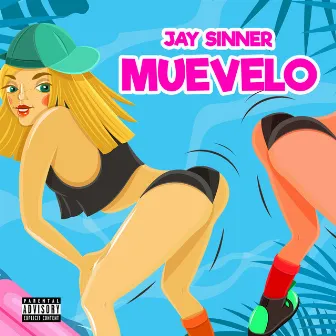 Muevelo by JAY SINNER