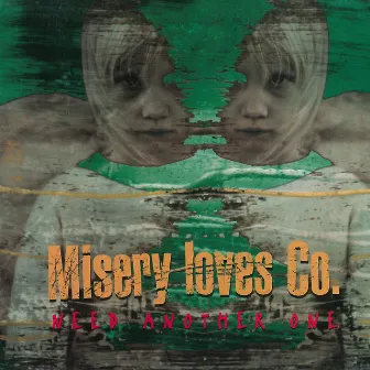 Need Another One by Misery Loves Co.