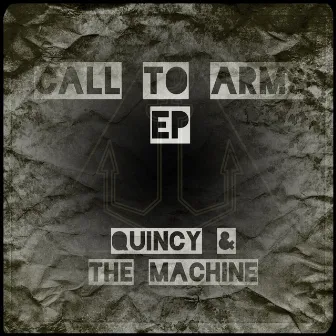 Call to Arms by QUINCY & THE MACHINE