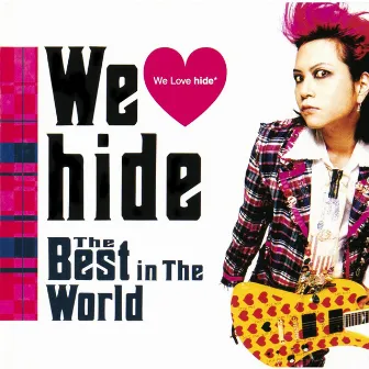 We Love hide～The Best in The World～ by hide