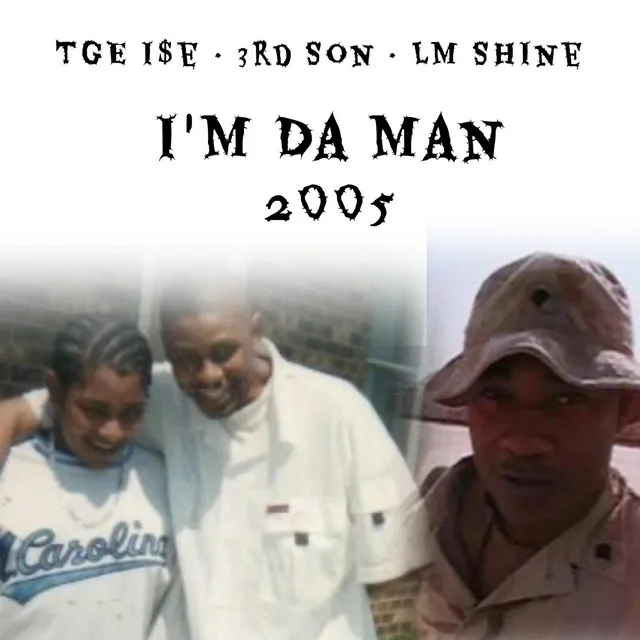 I’m Da Man 2005