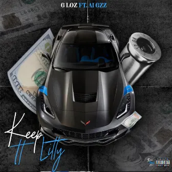 Keep It Litty by G LOZ