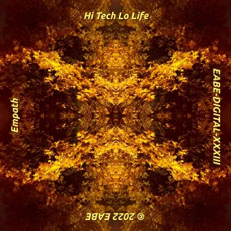 Hi Tech Lo Life by Empath