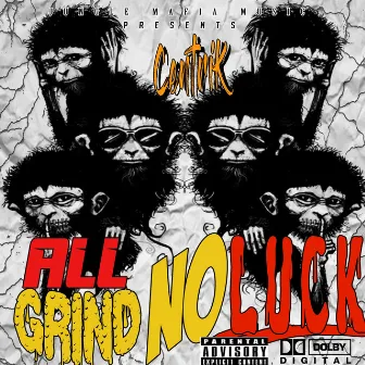 AllGrindNoLuck by Jungle Music Mafia