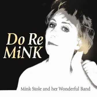 Do Re Mink by Mink Stole