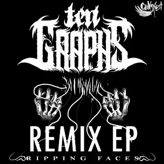 Ripping Faces (Remix EP) by TenGraphs