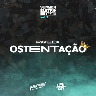 Rave Da Ostentação by DJ Mikinev