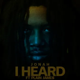 I Heard by Young 1 Jonah