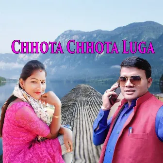 Chhota Chhota Luga by Hikmat Thakulla