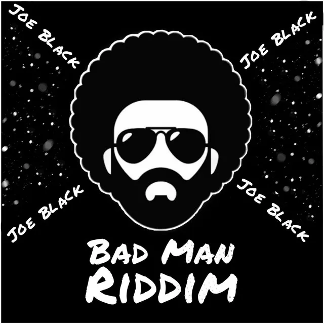 Bad Man Riddim