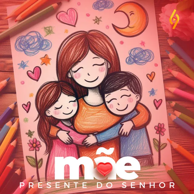 Mãe, Presente do Senhor