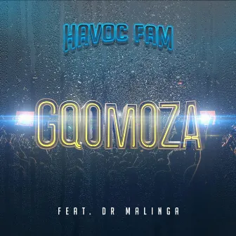 Gqomoza by Havoc Fam