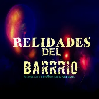 Realidades Del Barrio by Neone SR