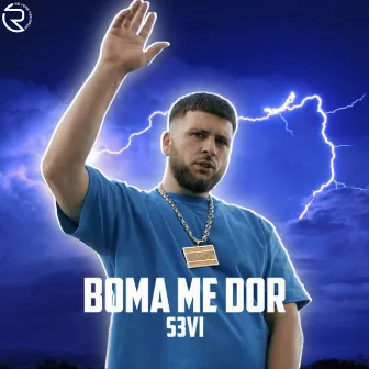 Boma Me Dor by S3vi