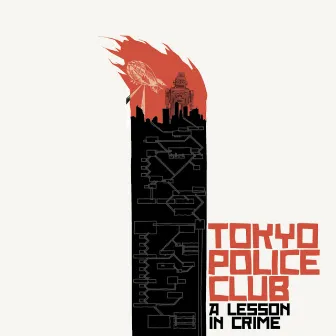 A Lesson in Crime 10th Anniversary Edition by Tokyo Police Club