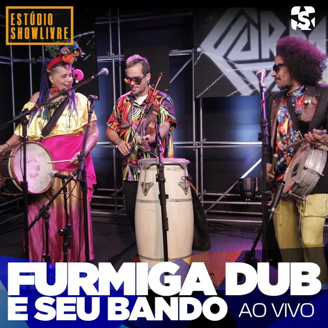 Furmiga Dub e Seu Bando no Estúdio Showlivre