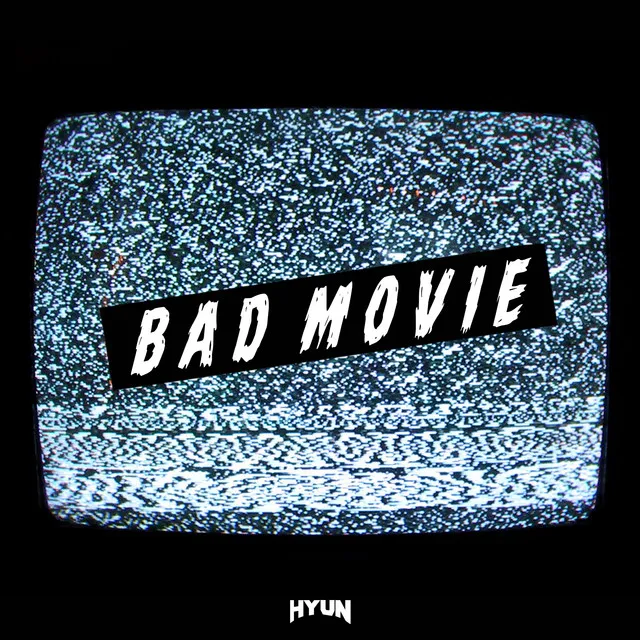 BAD MOVIE