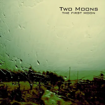 The First Moon by Two Moons