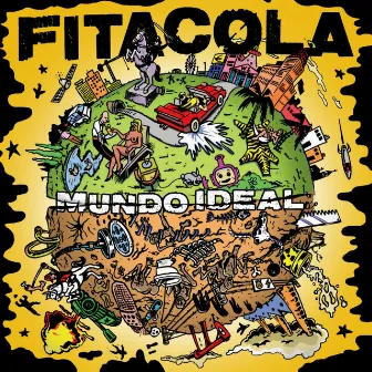 Mundo Ideal by Fitacola