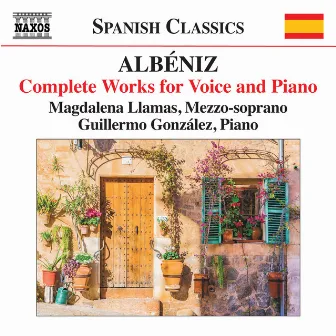 Albéniz: Complete Works for Voice & Piano by Guillermo Gonzalez