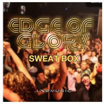 Edge Of Glory by Sweat Box