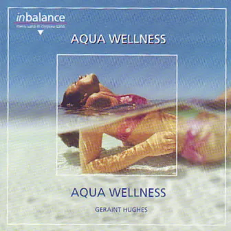 Aqua Wellness by Geraint Hughes