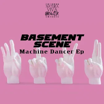 Machine Dancer by Basement Scene