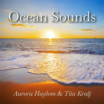 Ocean Sounds by Aurora Haylom