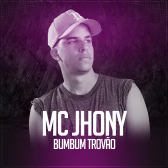 Bumbum Trovão by MC Jhonny