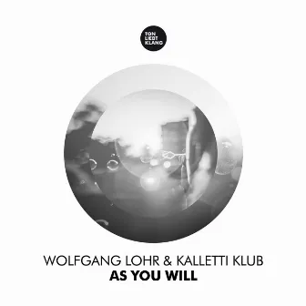 As You Will by Kalletti Klub