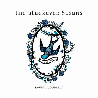 Reveal Yourself 1989 – 2009 by The Blackeyed Susans