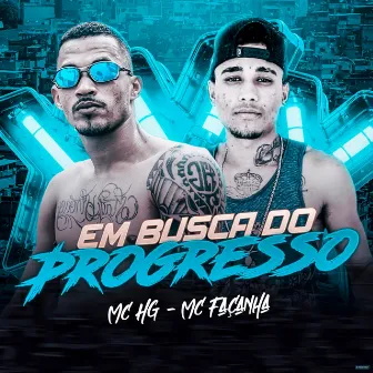 Em Busca do Progresso by Mc Hg